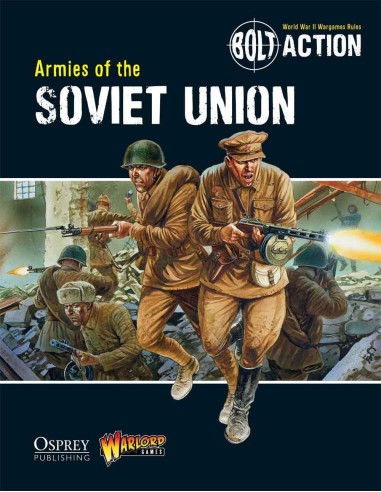 Bolt Action - Armies Of The Soviet Union