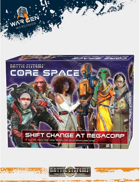 Battle Systems - Core Space Shift Change at MegaCorp